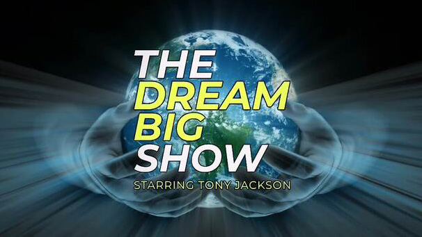 The Dream Big Show